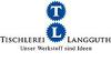 TISCHLEREI LANGGUTH GMBH