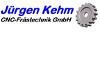 JÜRGEN KEHM CNC-FRÄSTECHNIK GMBH